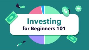 Read more about the article Investing 101: A Beginner’s Guide to Building Wealth